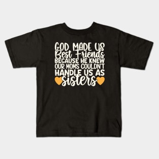 God Made Us Best Friends Kids T-Shirt